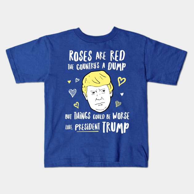 Donald Trump Valentines - President Trump Kids T-Shirt by dumbshirts